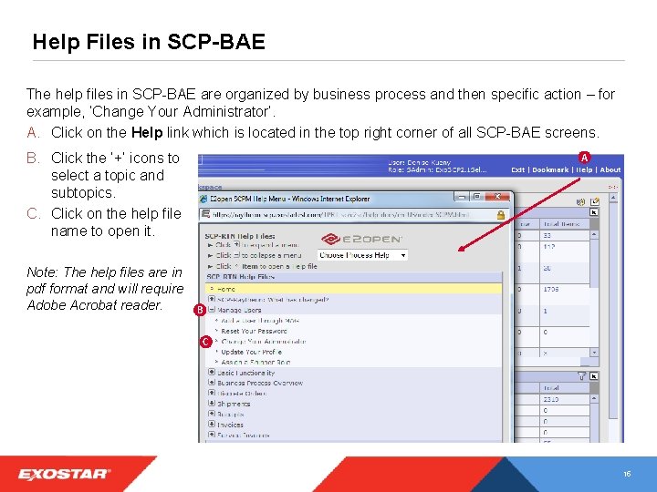 Help Files in SCP-BAE The help files in SCP-BAE are organized by business process