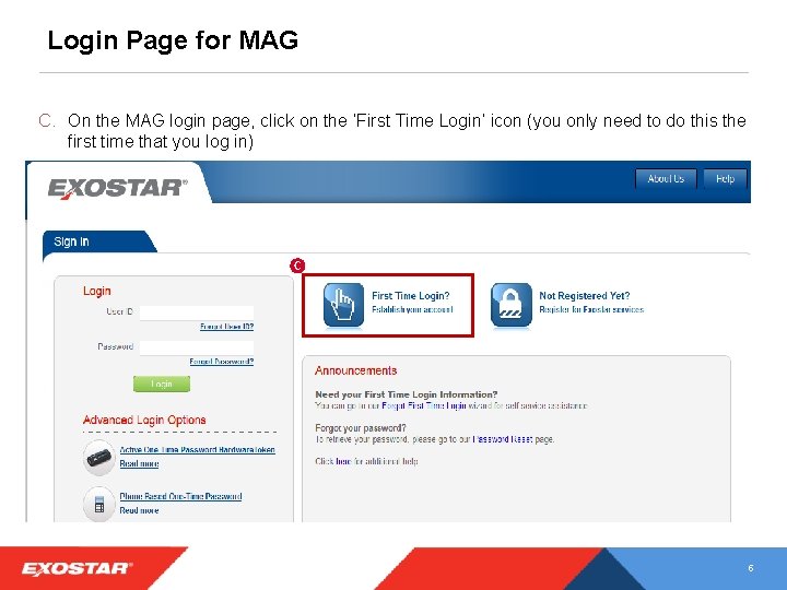 Login Page for MAG C. On the MAG login page, click on the ‘First