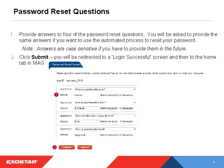 Password Reset Questions I. Provide answers to four of the password reset questions. You