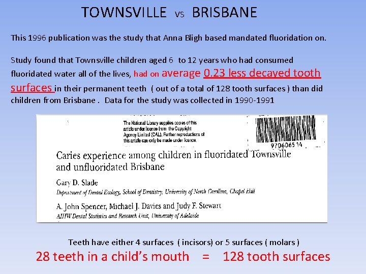 TOWNSVILLE VS BRISBANE This 1996 publication was the study that Anna Bligh based mandated