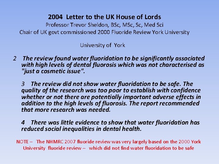 2004 Letter to the UK House of Lords Professor Trevor Sheldon, BSc, MSc, Med