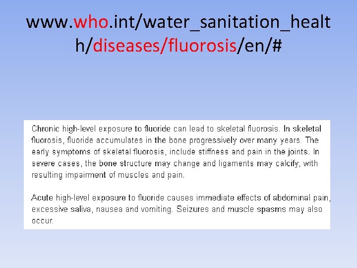 www. who. int/water_sanitation_healt h/diseases/fluorosis/en/# 