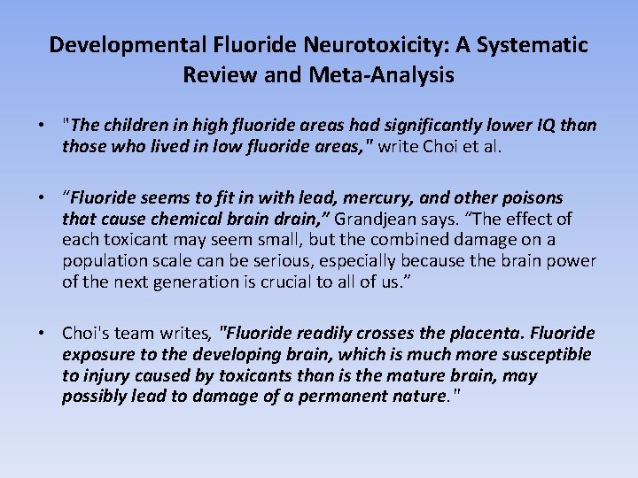 Developmental Fluoride Neurotoxicity: A Systematic Review and Meta-Analysis • "The children in high fluoride