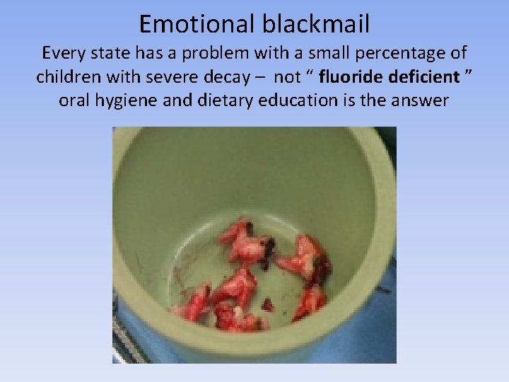 Emotional blackmail Every state has a problem with a small percentage of children with