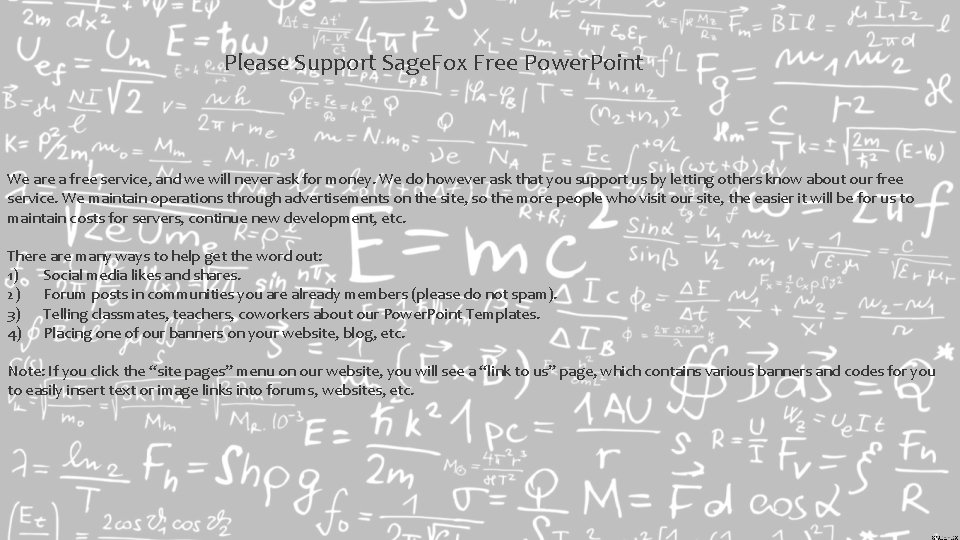 Please Support Sage. Fox Free Power. Point We are a free service, and we
