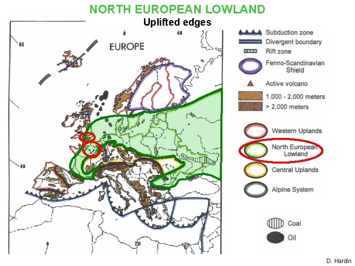 NORTH EUROPEAN LOWLAND Uplifted edges D. Hardin 