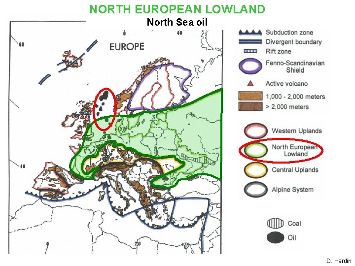 NORTH EUROPEAN LOWLAND North Sea oil D. Hardin 