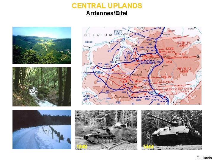 CENTRAL UPLANDS Ardennes/Eifel 1940 1944 D. Hardin 