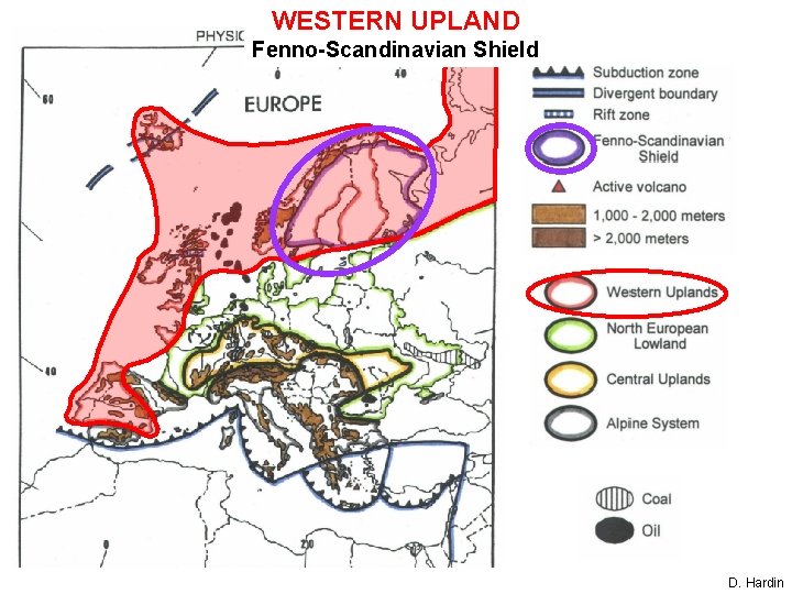 WESTERN UPLAND Fenno-Scandinavian Shield D. Hardin 