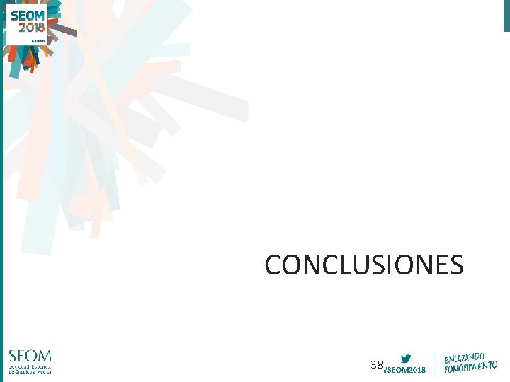 CONCLUSIONES 38#SEOM 2018 