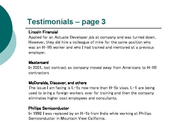 Testimonials – page 3 Lincoln Financial Applied for an Actuate Developer job at company