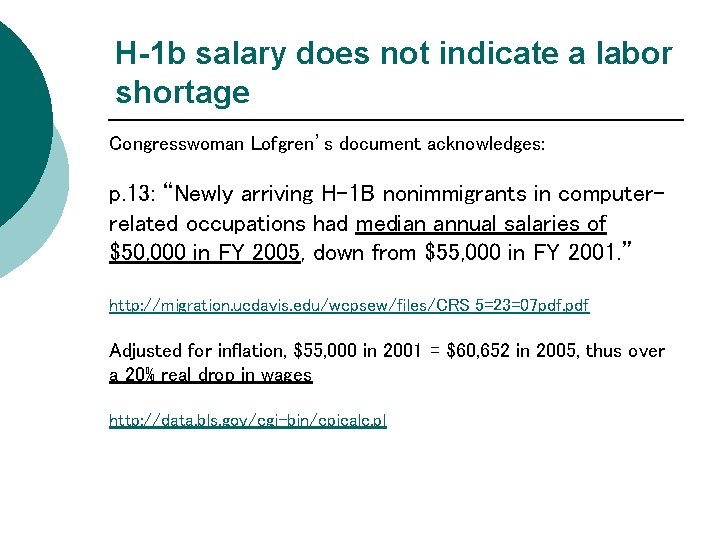 H-1 b salary does not indicate a labor shortage Congresswoman Lofgren’s document acknowledges: p.