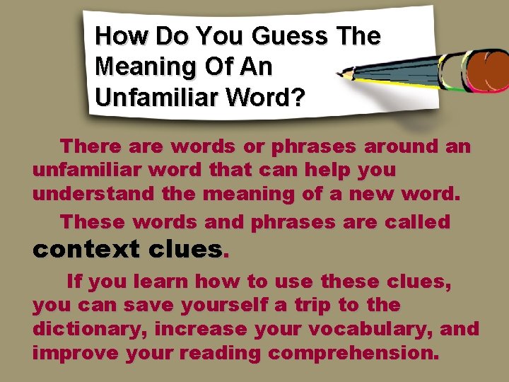 How Do You Guess The Meaning Of An Unfamiliar Word? There are words or How Do You Guess The Meaning Of An Unfamiliar Word? There are words or