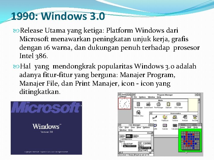 1990: Windows 3. 0 Release Utama yang ketiga: Platform Windows dari Microsoft menawarkan peningkatan