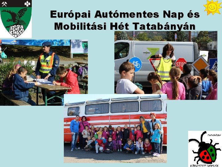 Európai Autómentes Nap és Mobilitási Hét Tatabányán 
