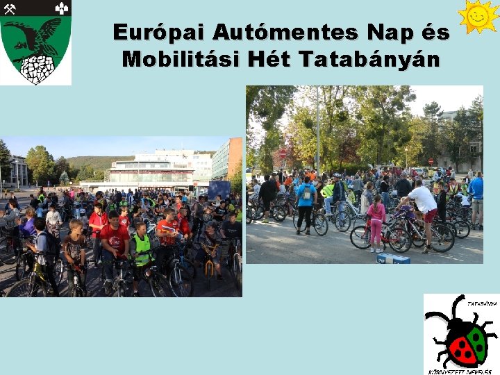 Európai Autómentes Nap és Mobilitási Hét Tatabányán 