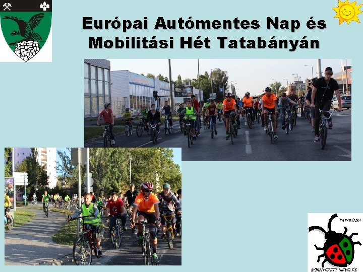 Európai Autómentes Nap és Mobilitási Hét Tatabányán 