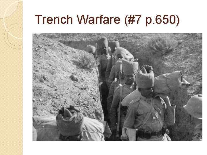 Trench Warfare (#7 p. 650) 