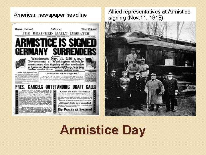 American newspaper headline Allied representatives at Armistice signing (Nov. 11, 1918) Armistice Day 
