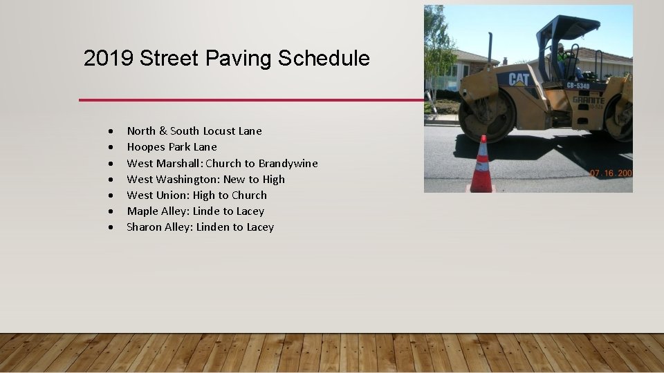 2019 Street Paving Schedule North & South Locust Lane Hoopes Park Lane West Marshall: