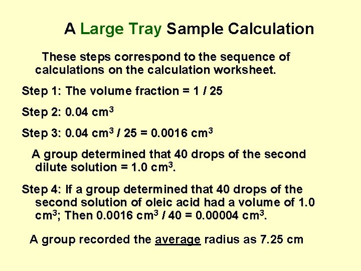 A Large Tray Sample Calculation These steps correspond to the sequence of calculations on