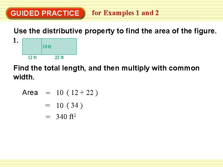 GUIDED PRACTICE for Examples 1 and 2 Use the distributive property to find the