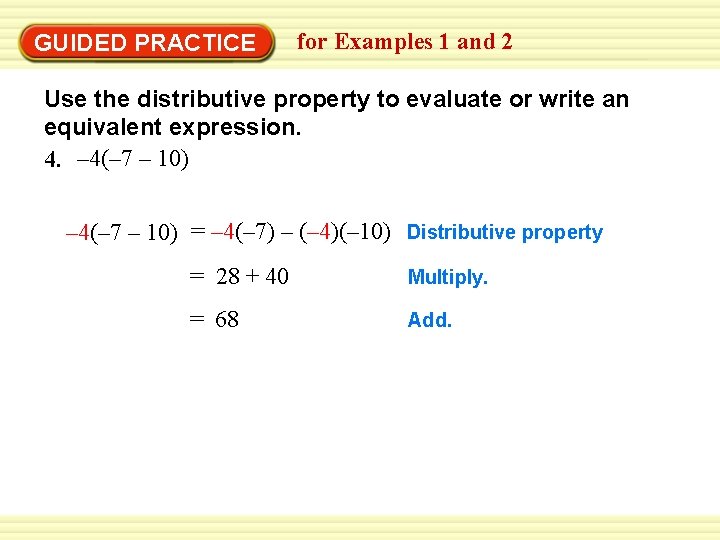 GUIDED PRACTICE for Examples 1 and 2 Use the distributive property to evaluate or