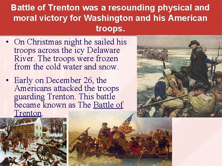 Battle of Trenton was a resounding physical and moral victory for Washington and his