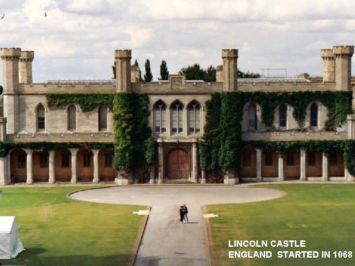 LINCOLN CASTLE ENGLAND STARTED IN 1068 