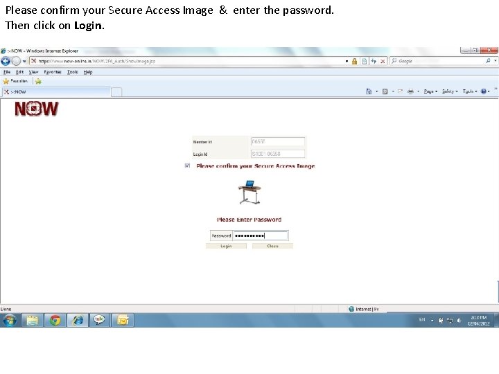 Please confirm your Secure Access Image & enter the password. Then click on Login.