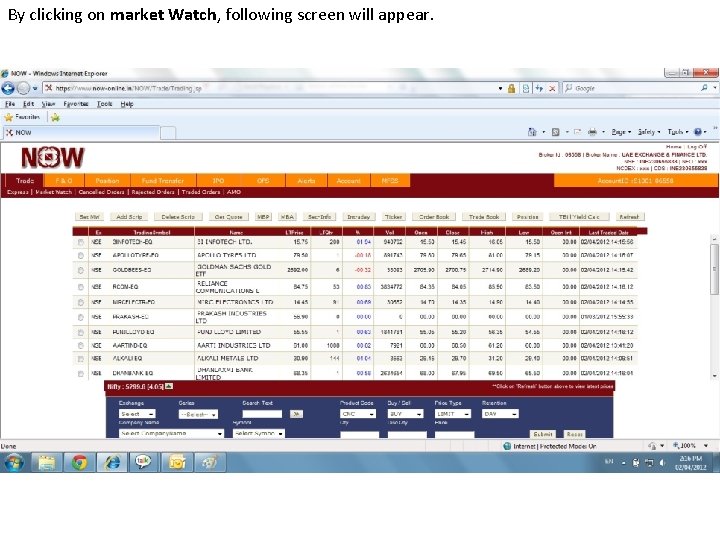 By clicking on market Watch, following screen will appear. 