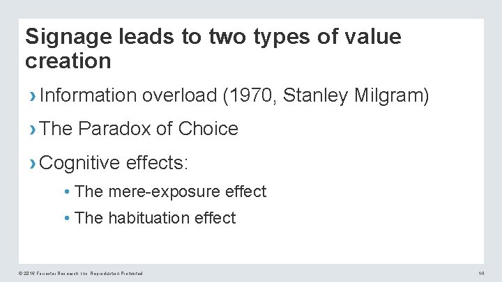 Signage leads to two types of value creation › Information overload (1970, Stanley Milgram)