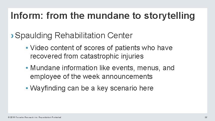 Inform: from the mundane to storytelling › Spaulding Rehabilitation Center • Video content of