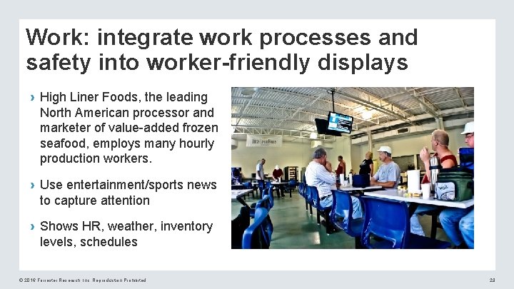 Work: integrate work processes and safety into worker-friendly displays › High Liner Foods, the