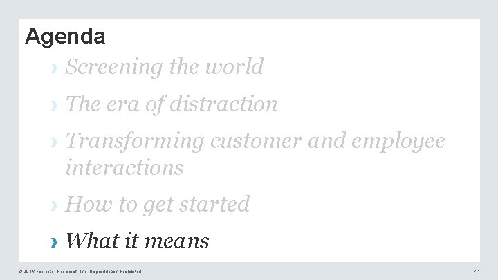 Agenda › Screening the world › The era of distraction › Transforming customer and