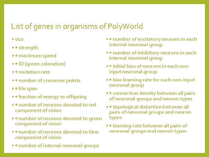 List of genes in organisms of Poly. World • size • • number of