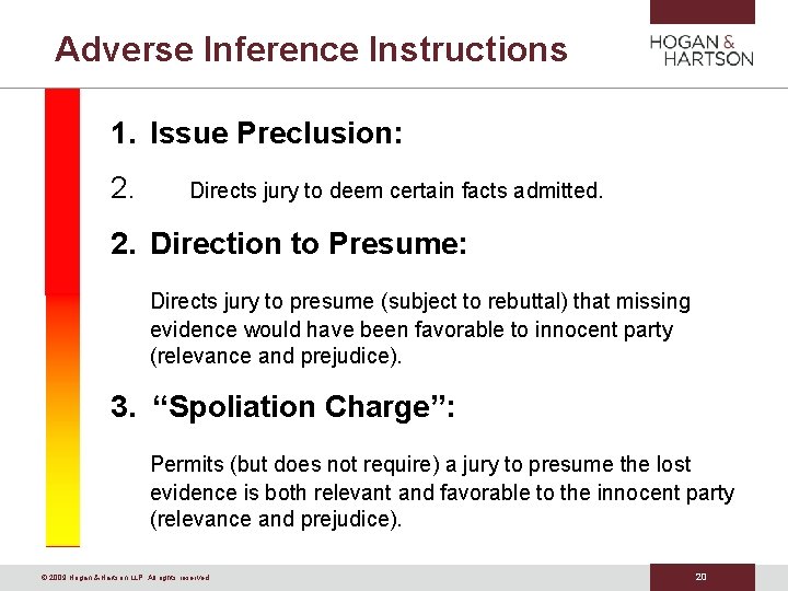 Adverse Inference Instructions 1. Issue Preclusion: 2. Directs jury to deem certain facts admitted.