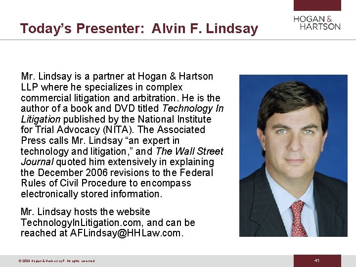 Today’s Presenter: Alvin F. Lindsay Mr. Lindsay is a partner at Hogan & Hartson