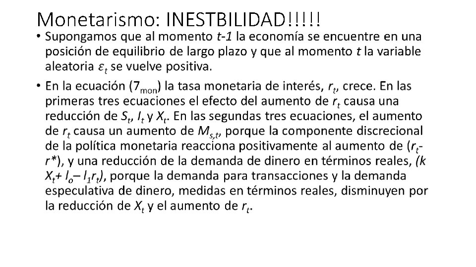 Monetarismo: INESTBILIDAD!!!!! • 