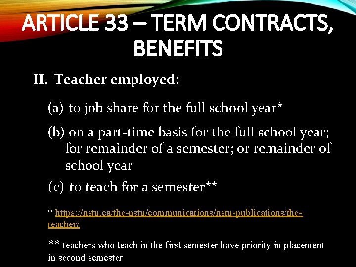 ARTICLE 33 – TERM CONTRACTS, BENEFITS II. Teacher employed: (a) to job share for