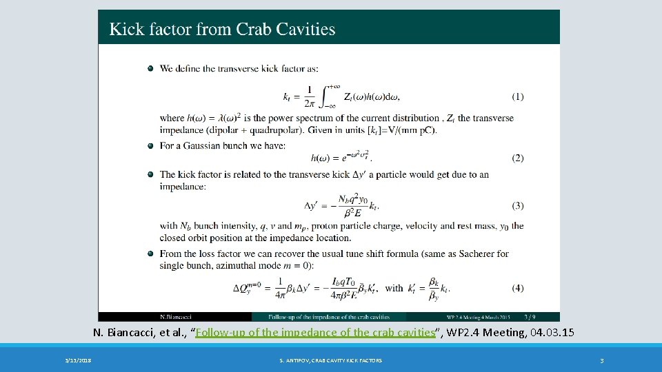 N. Biancacci, et al. , “Follow-up of the impedance of the crab cavities”, WP