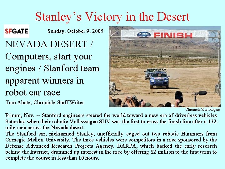 Stanley’s Victory in the Desert Sunday, October 9, 2005 NEVADA DESERT / Computers, start