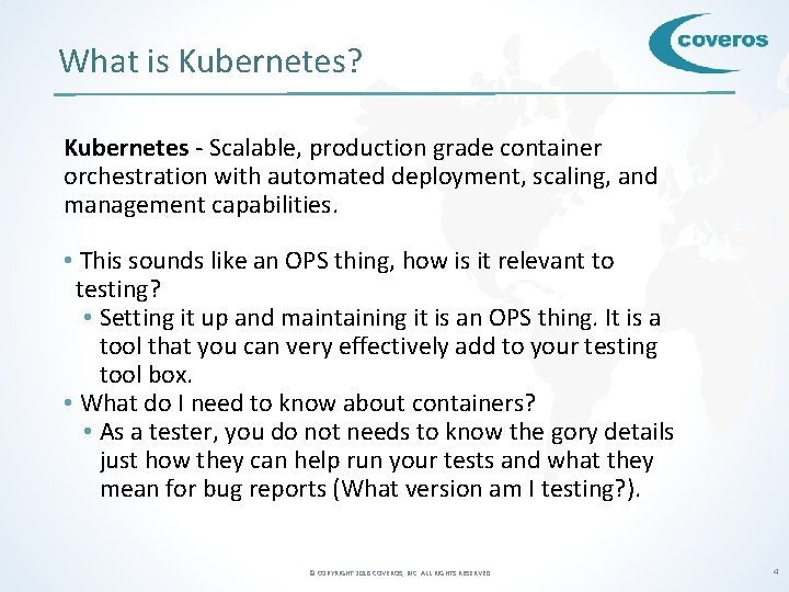 What is Kubernetes? Kubernetes - Scalable, production grade container orchestration with automated deployment, scaling,