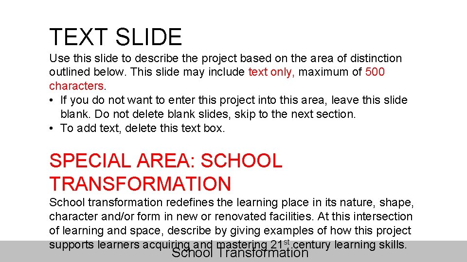 TEXT SLIDE Use this slide to describe the project based on the area of