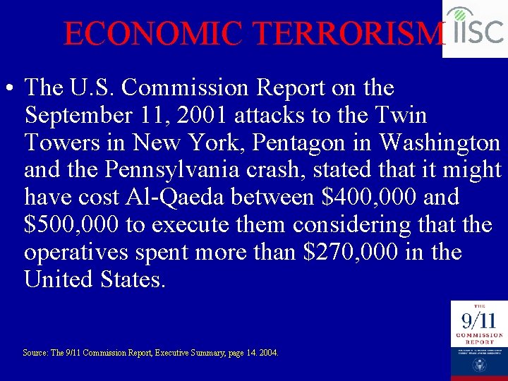 ECONOMIC TERRORISM • The U. S. Commission Report on the September 11, 2001 attacks