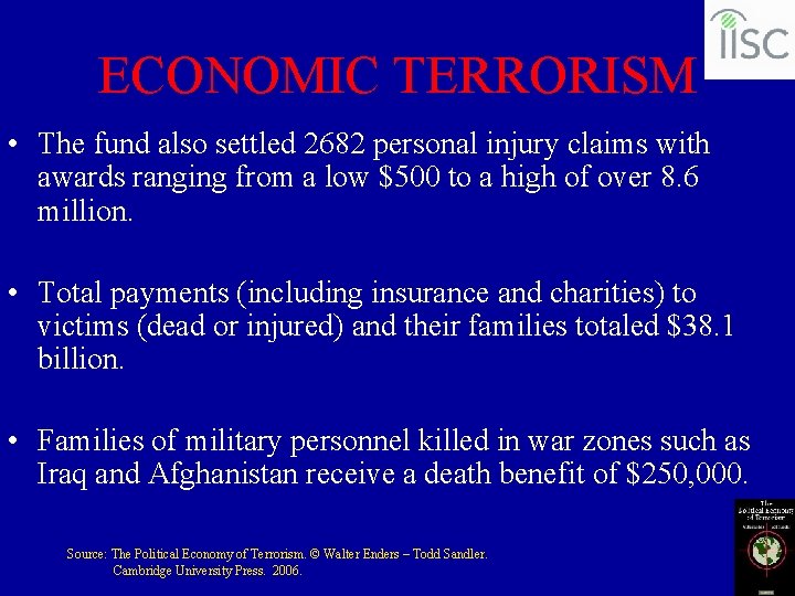 ECONOMIC TERRORISM • The fund also settled 2682 personal injury claims with awards ranging
