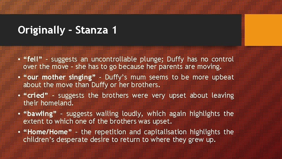 Originally – Stanza 1 • “fell” – suggests an uncontrollable plunge; Duffy has no