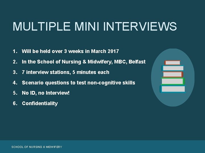 MULTIPLE MINI INTERVIEWS 1. Will be held over 3 weeks in March 2017 2.