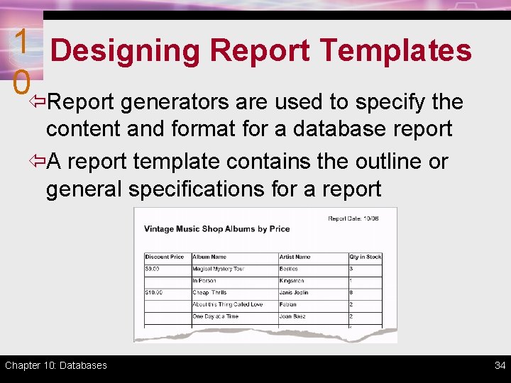 1 Designing Report Templates 0ïReport generators are used to specify the content and format