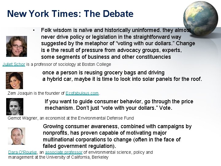 New York Times: The Debate • Folk wisdom is naïve and historically uninformed. they